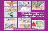 Los caminos de la lengua en la Quebrada de Humahuacaelaboremos.com.ar/Libro-LENGUA-2009.pdfeste libro invita a escuchar detenidamente las voces de los hablantes y desde allí diseñar,