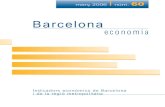 economia - Barcelona...telèfon: 93 291 84 78 e-mail: barcelonaeconomia@mail.bcn.es fax: 93 291 84 82 Barcelona Economia Indicadors econòmics de Barcelona i de la regió metropolitana
