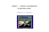 2001 - Una odisea espacial › 2013 › 10 › ...2001 - UNA ODISEA ESPACIAL Arthur C. Clarke. I – NOCHE PRIMITIVA 1 - El camino de la extinción La sequía había durado ya diez