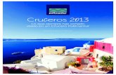 Cruceros 2013 - Time Travel · La Isla Privada de Palm Submarino Cruzando la isla en 4x4 Escenas de Aruba Sabores de Aruba Colón EXCURSIONES DISPONIBLES: Panamá Histórica Exclusas