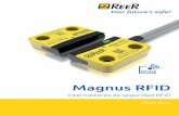 A3 centrale Magnus RFID - ReeR Safety · 2020. 1. 31. · de limpieza utilizados en la industria alimentaria. Carcasa impermeable que cumple con los requisitos IP67 e IP6K9K (SGL