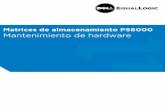 Mantenimiento del hardware · 2018. 7. 3. · Mantenimiento de hardware PS6000 Prefacio vi • Capítulo 3, Cómo mantener los módulos de control, describe cómo instalar y mantener