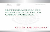 Guía para la obtención de los elements de obra pública · 2013. 6. 14. · Proceso de Planeación de la Obra Pública que se aplica en la Subsecretaría de Infraestructura; en