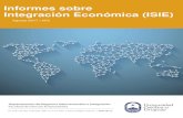 Informes sobre Integración Económica (ISIE)2 INFORMES SOBRE INTEGRACIÓN ECONÓMICA (ISIE) Mercosur: resultados de la Cumbre de Mendoza Nº5 Agosto de 2017 Dr. Ignacio Bartesaghi1