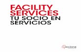 FACILITY SERVICES - Microsoft · 2017. 10. 5. · documental cronológico en forma de registro (PNCH) que relaciona los diferentes procesos de mantenimiento, limpieza, saneamiento