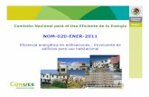 Eficiencia energética en edificaciones.-Envolvente de ......Comisión Nacional para el Uso Eficiente de la Energía NOM-020-ENER-2011 Eficiencia energética en edificaciones.-Envolvente