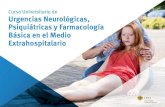Curso Universitario de Urgencias Neurológicas ... · El Curso de Urgencias Neurológicas, Psiquiátricas y Farmacología Básica en el Medio Extrahospitalario le garantiza, además