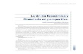 La Unión Económica y Monetaria en perspectiva. · 2011. 4. 5. · La Unión Económica y Monetaria en perspectiva. Resumen Transcurridos ocho años desde la adopción del euro,