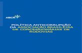 POLÍTICA ANTICORRUPÇÃO · 2020. 2. 28. · Política, restando claro às partes do contrato o seu compromisso de cumprirem a legislação brasileira vigente, inclusive a Lei Anticorrupção,