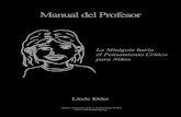 Manual del Profesor · 2020. 8. 11. · El Manual del Profesor: La Miniguía hacia el Pensamiento Crítico para Niños ©2002 Fundación para el Pensamiento Crítico 1 Estimado Compañero