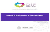 Salud y Bienestar ComunitarioSalud y Bienestar Comunitario inició en el DIF Nuevo León, en enero del 2020. En el presente documento se describe el proceso de intervención que se