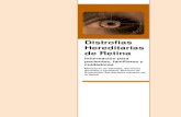 Distrofias Hereditarias de Retina - Gobierno de Canarias...Mutaciones en ABCA4: Enfermedad de Stargardt y Fundus Flavimaculatus Distrofia coroidea areolar central Distrofia viteliforme