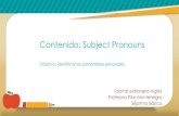 Contenido: Subject Pronounslpneruda.cl/UTP/GuiasDeTrabajo/7B/TercerPeriodo/Ingles.pdfInstructions (instrucciones) En la siguiente presentación se expone el contenido referente a los