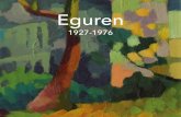 Eguren - Bergara · 2019. 10. 8. · LG DL SS-1009-2019 Diseinua Diseño Antton Arrillaga, Jose Luis Azkarate, Xabier Agirre ... Egurenen erretratua Retrato de Eguren Egilea Autor:
