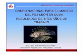 GRUPO NACIONAL PARA EL MANEJO DEL PEZ LEÓN EN …...• Fomentar competencias deportivas de pesca de pez león. • Estudio de poblaciones de pez león asociadas a los refugios artificiales