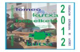 txapelketa - Federación Gipuzkoana de Ajedrez Gipuzkoako ...ajedrez que se dan en los centros escolares (6, 7 y 8 años). Esto además de ... un máximo de ocho, de los que en cada