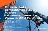 Conectividad y Competitividad de los Puertos Latinoamericanos: … · 2012. 5. 3. · Mario Maza Director Desarrollo de Negocios Región Américas . APM Terminals 2 6 RESPONSABILID