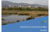 Experiencias de restauración ecológica Cantabria · senda y control de accesos. • Equipamientos de información e interpretación ambiental Santander Descripción del proyecto: