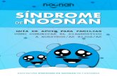 SNDROME NOONAN · 2020. 5. 7. · El sindrome de Noonan es una enfermedad monogénica de herencia autosómica dominante y expresividad muy variable. La alteración gené-tica puede