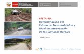 “Determinación del estado de transitabilidad y nivel de … · 2016. 9. 26. · Visión del MTC Contribuir a la gestión descentralizada de la infraestructura vial departamental