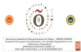 Asociación Española de Denominaciones de Origen - ORIGEN ......prestigio y reputación del producto y de la D.O. Por lo tanto los productores asociados deberán estar comprometidos