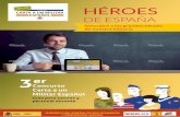 HÉROES - Ministerio Defensa · 2016. 3. 8. · Para ello, buscamos héroes militares o vinculados al Ejército o las Fuerzas Armadas de España durante cualquier periodo de nuestra
