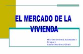Microeconomía Avanzada I Grupo 1 Xavier Martínez Giraltpareto.uab.cat/xmg/Docencia/MicroAv1/Curs0809/Habitatge... · 2008. 11. 25. · Precio medio de la vivienda nueva año €/m2