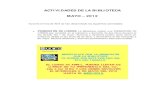 ACTIVIDADES DE LA BIBLIOTECA - Mayo · 2012. 11. 8. · ACTIVIDADES DE LA BIBLIOTECA MAYO – 2012 Durante el mes de Abril se han desarrollado las siguientes actividades: PROMOCIÓN
