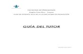 GUÍA DEL TUTOR - Universidad Veracruzana · de sus expresiones y de sus compromisos; individuo, miembro de una familia y de una colectividad, ciudadano y productor, inventor de técnicas
