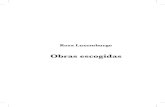 Rosa Luxemburgo - PRDRosa Luxemburgo Obras escogidas “Colección Clásicos Universales de Formación Política Ciudadana” Obras escogidas Primera edición, diciembre del año 2018