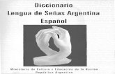 Diccionario lengua de señas Argentina español › gobierno › GOB...piezas léxicas porteñas, pero hemos tratado de no tomar en cuenta señas muy "modernas", como las de los adolescentes