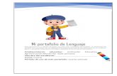 Mi portafolio de lenguaje* - IEA Monterilla · Mi portafolio de Lenguaje *Este documento es un ejemplo del diseño que puede tener el portafolio del estudiante. Lo componentes del