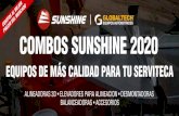 COMBOS SUNSHINE 2020 - Globaltech Colombia · 2020. 3. 2. · combos sunshine 2020 equipos de mÁs calidad para tu serviteca alineadoras 3d • elevadores para alineacion • desmontadoras