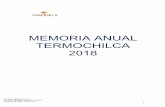 MEMORIA ANUAL TERMOCHILCA 2018 · Combinado que iniciamos en diciembre de 2015, con financiamiento de los accionistas, de los bancos Scotiabank Perú S.A.A. y Banco de Crédito del