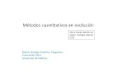 Métodos cuantitativos en evoluciónMétodos cuantitativos en evolución Maria Clara Castellanos Depto. Ecología Vegetal CIDE Máster Biología Evolutiva Integrativa Curso 2013‐2014