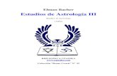 Bacher Astrología III RC32 · Elman Bacher – Estudios de Astrología III 3 ÍNDICE Prefacio, página 4. Introducción, página 5. Capítulo I El Astrólogo, página, 6. Capítulo
