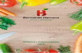 HORECA y Colectividades 2019...HORECA y Colectividades 2019 Bernardo Herrera, S.L. es una empresa sevillana dedicada a la distribución de productos agroalimentarios desde hace más
