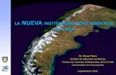 LA NUEVA INSTITUCIONALIDAD AMBIENTAL EN CHILEbiblioteca.esucomex.cl/RCA/La nueva institucionalidad... · 2017. 2. 28. · LA NUEVA INSTITUCIONALIDAD AMBIENTAL EN CHILE Dr. Oscar Parra