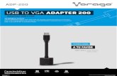 USB TO VGA ADAPTER 200 - VoragoModelo: ADP-200 USB TO VGA ADAPTER 200 1. USB 2.0 / 3.0 2. VGA 1 2 Autorizaciones: *FIRMAR SOLO EN EL ORDEN CORRESPONDIENTE Gerente de Operaciones 3