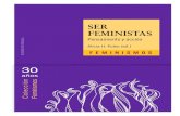 FEMINISMOS · 2020. 12. 9. · SER FEMINISTAS PENSAMIENTO Y ACCIÓN En el 30 aniversario de la Colección Feminismos, Ediciones Cátedra publica un libro escrito a partir de frases