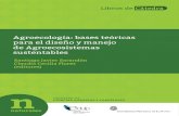 Agroecología: bases teóricas para el diseño y manejo de ......2014/06/27  · Agroecología : bases teóricas para el diseño y manejo de agroecosistemas sustentables / Santiago