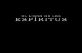 El libro de los espiritus final - Comunidades.net · 2020. 7. 15. · L672 El libro de los Espíritus: contiene los principios de la doctrina espírita acerca de la inmortalidad del