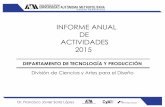 INFORME ANUAL DE ACTIVIDADES 2015 · 2019. 5. 8. · 6 Informe Anual de Actividades del Departamento de Tecnología y Producción 2015 37 6813 2140 SANTACRUZ ACEVES JAVIER D.I. 16-sep-75