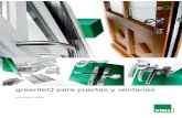 Portal de Construcción - greenteQ para puertas y ventanas · 2017. 4. 3. · fabricar y montar ventanas y puertas. Con “todo” también nos referimos a la alta calidad que el