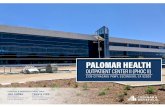 PALOMAR HEALTH · 2020. 12. 2. · PALOMAR HEALTH OUTPATIENT CENTER II (PHOC II) 2130 CITRACADO PKWY, ESCONDIDO, CA 92029 Cushman & Wakefield Listing Team: JOE ZUREK 858-558-5612
