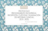 Procedimiento de entrega, recepción, custodia y eliminación de … · 2020. 8. 13. · RECEPCIÓN, CUSTODIA Y ELIMINACIÓN DE HISTORIAS CLÍNICAS 2019 - 2023 Dra. Alejandra Padilla