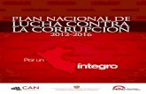 PLAN NACIONAL DE LUCHA CONTRA LA CORRUPCIÓN ...can.pcm.gob.pe/wp-content/uploads/2017/07/PLAN-COMPLETO...El Plan Nacional de Lucha Contra la Corrupción 2012-2016 ha sido aprobado