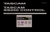 TASCAM SS250 CONTROLTASCAM SS250 CONTROL 4 TASCAM SS250 CONTROLInstalling SS250 CONTROL iOS/Android devices 1. Connect the smartphone or tablet device to the Internet. 2. Search for