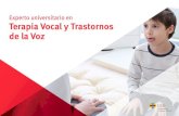 Experto universitario en Terapia Vocal y Trastornos de la Voz...Experto Universitario en Terapia Vocal y Trastornos de la Voz Modalidad: Online Duración: 6 meses Titulación: Universidad