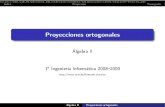 Proyecciones ortogonales Algebra IIgalois.azc.uam.mx/mate/ALGEBRALINEAL/proyeccionortogonal...´Indice Proyeccion Tomograf´ıa La proyecci´on ortogonal Geom´etricamente Algebraicamente